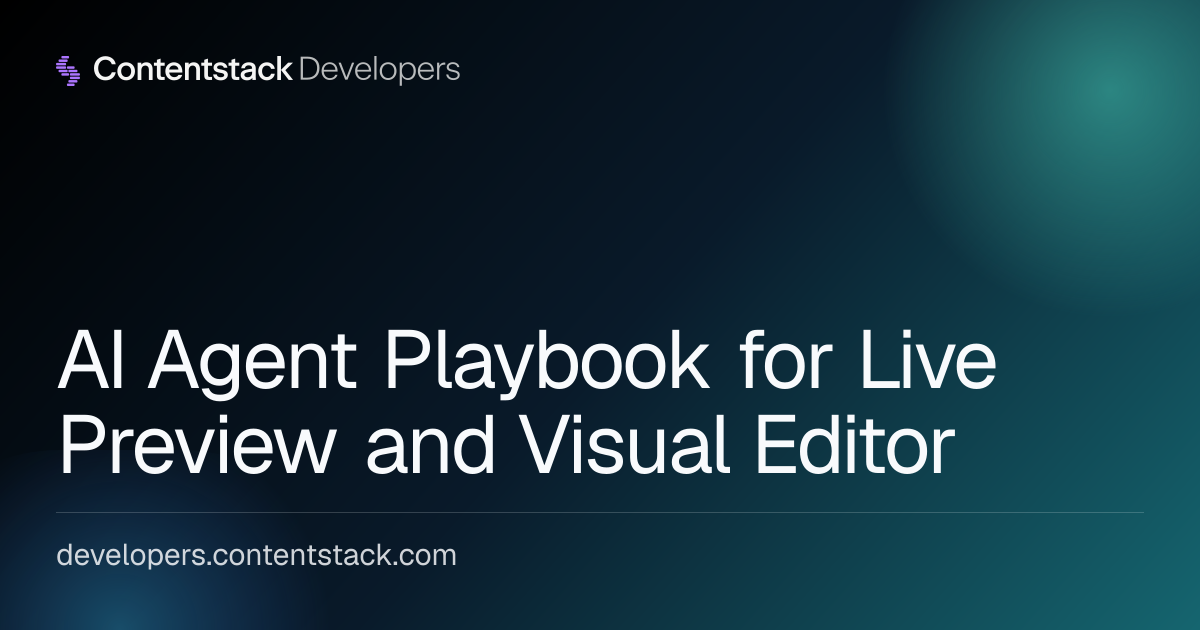 AI Agent Playbook for Live Preview and Visual Editor